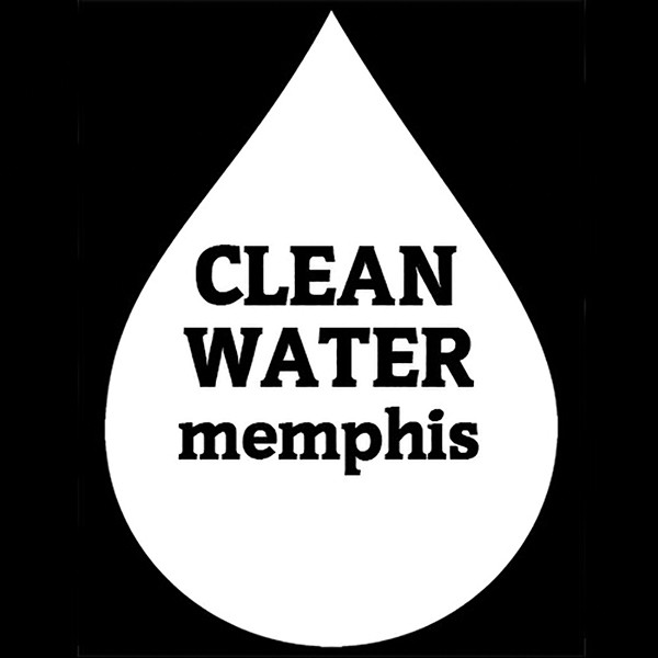 Memphis Flyer New Group Focuses on Clean Drinking Water in Memphis